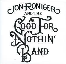 Jon Roniger And The Good For Nothin' Band - "Second Shot"
