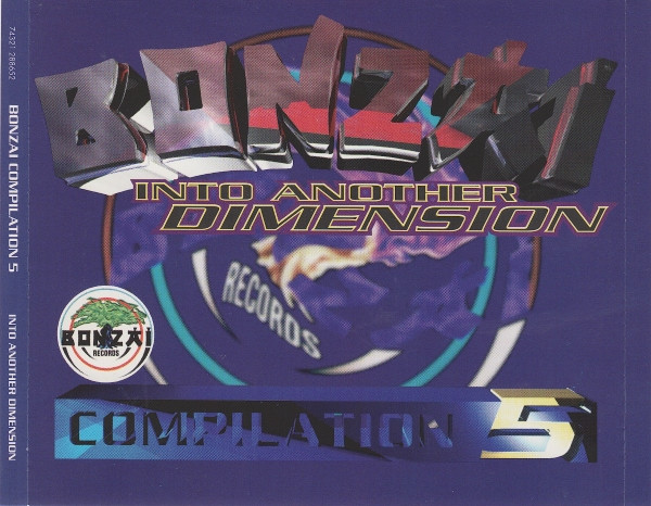 Bonzai Compilation 5 - Into Another Dimension