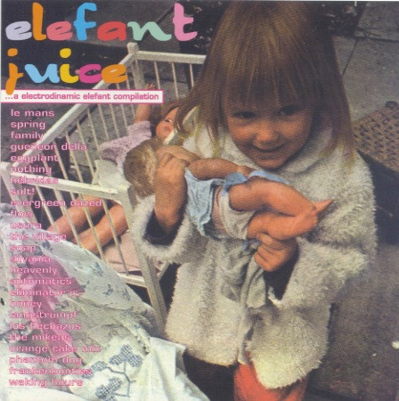 Elefant Juice (...A Electrodinamic Elefant Compilation)