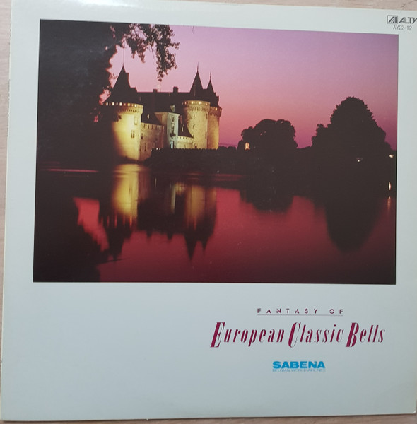 Fantasy Of European Classic Bells = 欧羅巴名鐘物語
