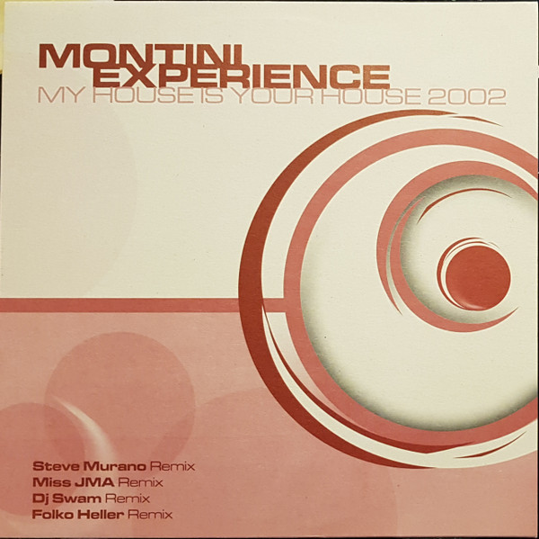 My House Is Your House 2002