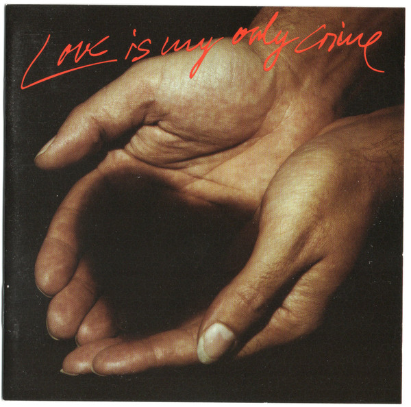 Love Is My Only Crime