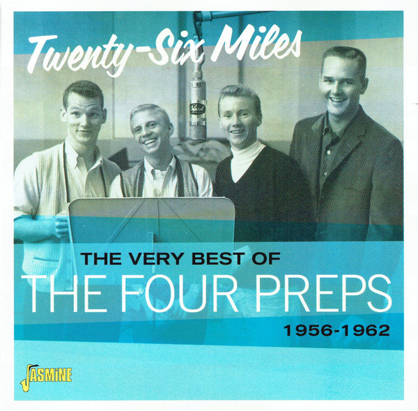The Very Best Of The Four Preps - Twenty-Six Miles, 1956-1962