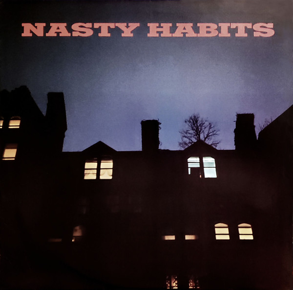 Nasty Habits