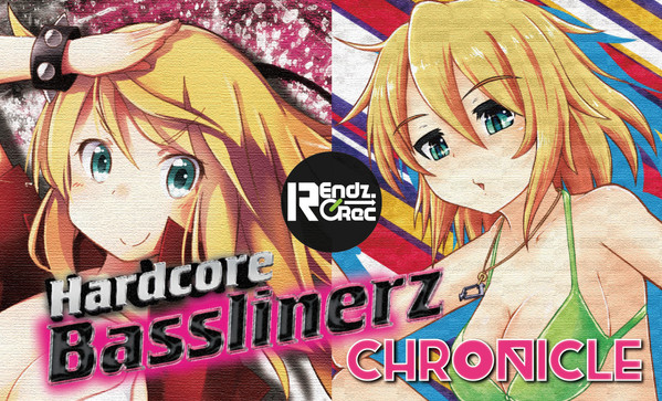 Hardcore Basslinerz Chronicle