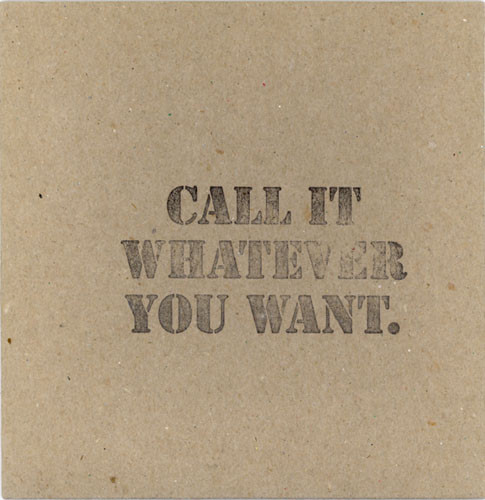 Call It Whatever You Want.