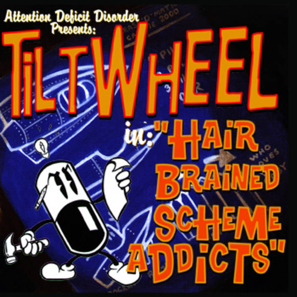 Hair Brained Scheme Addicts