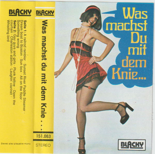 Was Machst Du Mit Dem Knie...