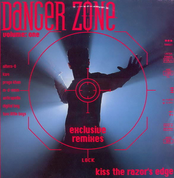 Danger Zone Volume One - Exclusive Remixes - Kiss The Razor's Edge