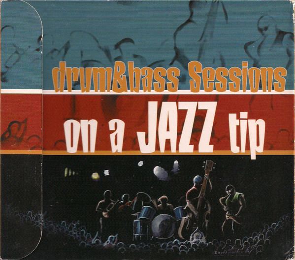 Drum&Bass Sessions On A Jazz Tip