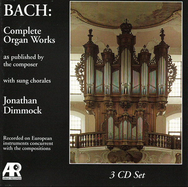 Complete Organ Works As Published By The Composer (With Sung Chorales)