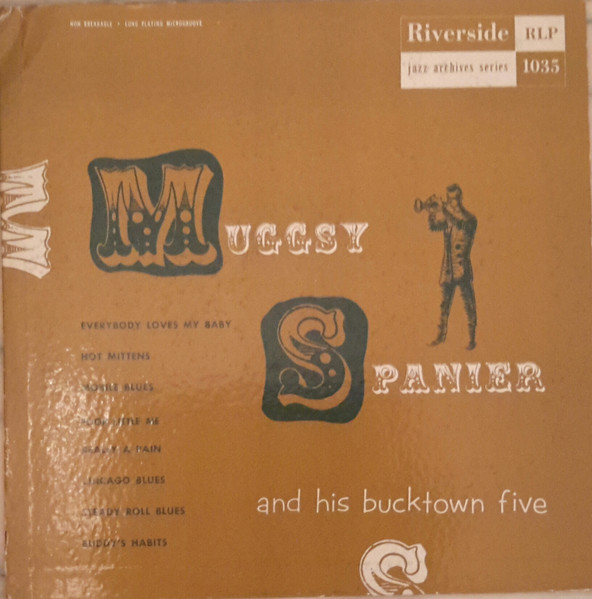 Muggsy Spanier And His Bucktown Five