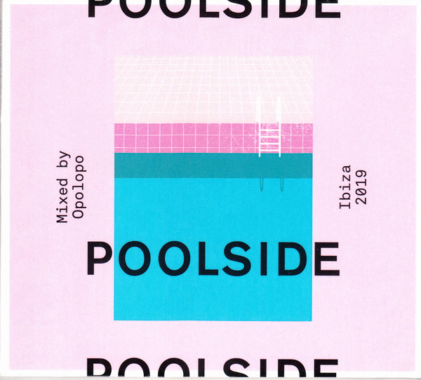 Poolside Ibiza 2019
