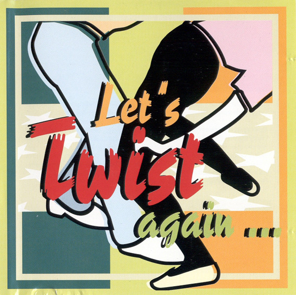 Let's Twist Again ...