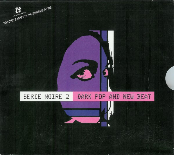 Serie Noire 2 : Dark Pop And New Beat