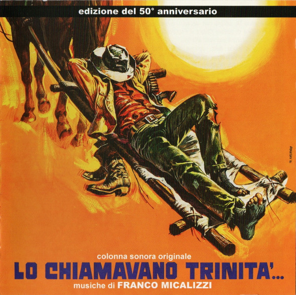Lo Chiamavano Trinità... (Colonna Sonora Originale - Edizione Del 50° Anniversario) 