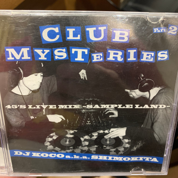 Club Mysteries Part 2 - 45's Live Mix - Sampleland - 
