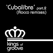 Cubalibre (Rocco Remixes Part.2)