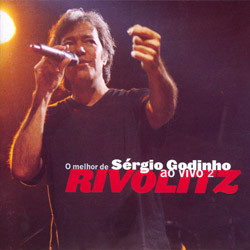 Rivolitz: O Melhor De Sérgio Godinho Ao Vivo 2