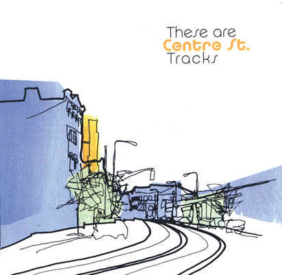 These Are Centre St. Tracks