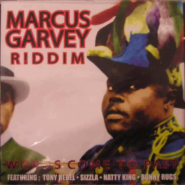 Marcus Garvey Riddim - Words Come To Past