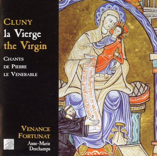 Cluny: La Vierge. Chants De Pierre Le Venerable