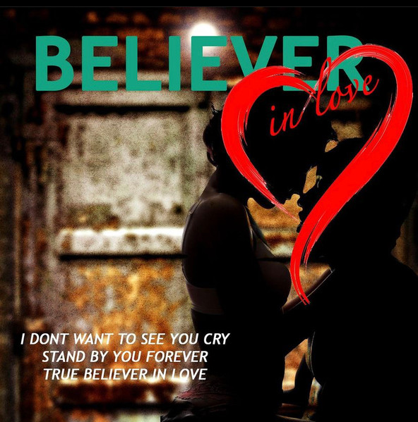 Believer In Love