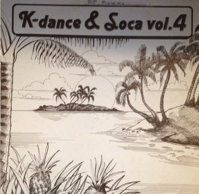 K-Dance & Soca Vol.4