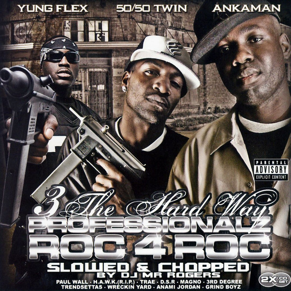 3 Tha Hard Way Slowed & Chopped