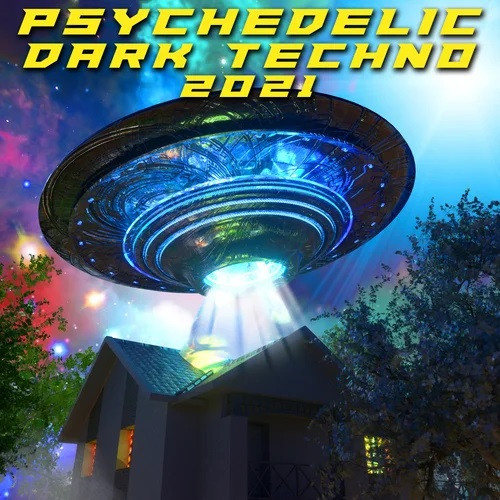 Psytrance Dark Techno - 2021