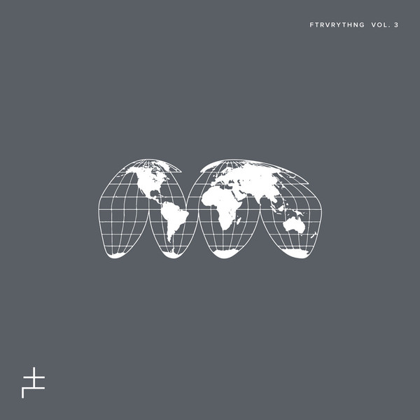 FTRVRYTHNG Vol. 3