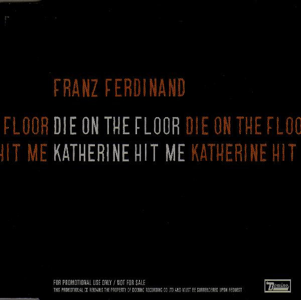 Die On The Floor / Katherine Hit Me
