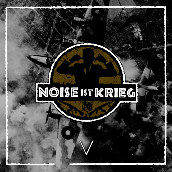 Noise Ist Krieg V