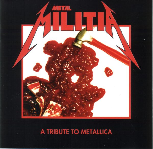 Metal Militia - A Tribute To Metallica