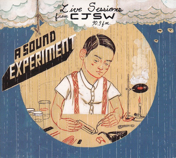 A Sound Experiment: Live Sessions From CJSW 90.9fm