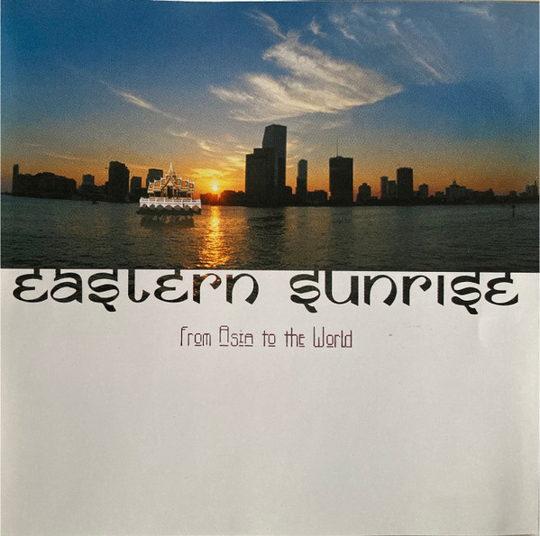 Eastern Sunrise - From Asia To The World
