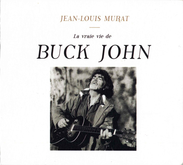 La Vraie Vie De Buck John