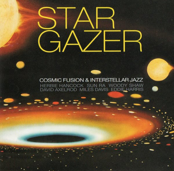 Stargazer (Cosmic Fusion & Interstellar Jazz)