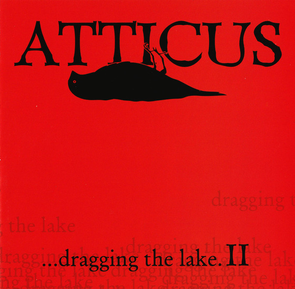 Atticus ...Dragging The Lake II