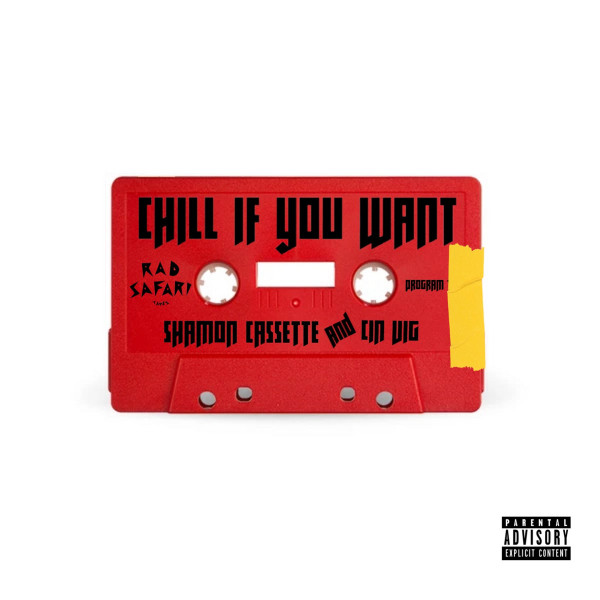 Chill If You Want