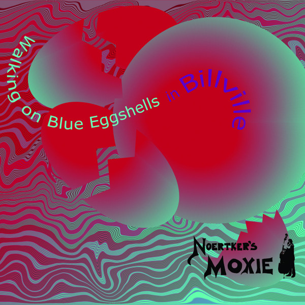 Walking on Blue Eggshells in Billville 