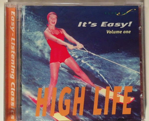 It's Easy Volume 1: High Life