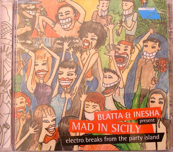 Mad In Sicily (Electro Breaks From The Party Island)
