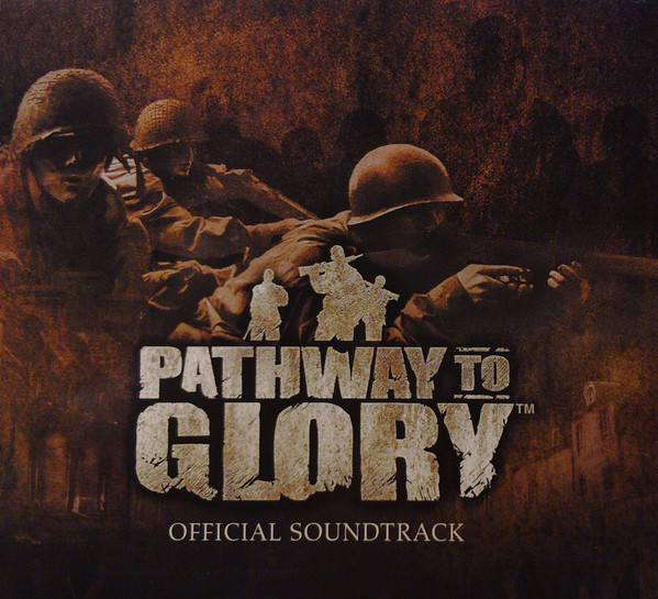 Pathway To Glory (Official Soundtrack)