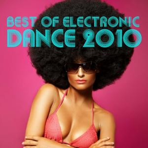 Best Of Electronic Dance 2010