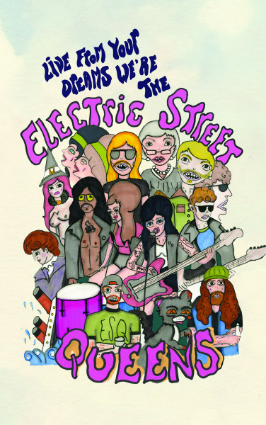 Live From Your Dreams We're The Electric Street Queens
