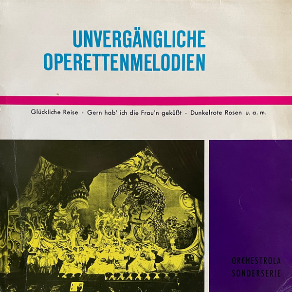 Unvergängliche Operettenmelodien