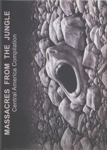 Massacres From The Jungle (Central America Compilation Vol. 1 & 2)