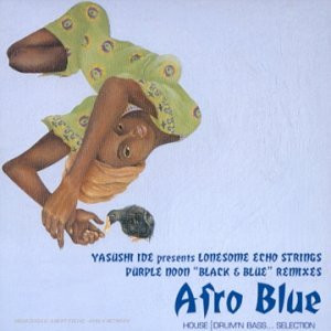 Afro Blue - Purple Noon "Black & Blue" Remixes (House / Drum'N Bass... Selection)