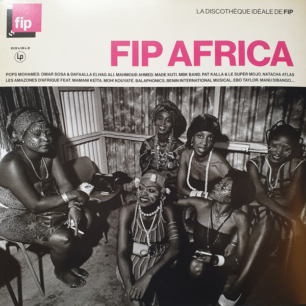 FIP Africa - La Discothèque Idéale de FIP